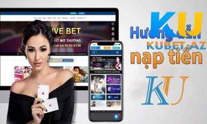 Những lưu ý khi người chơi nạp tiền tại Kubet